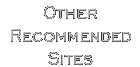Other Recommended Sites